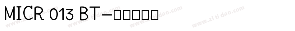 MICR 013 BT字体转换